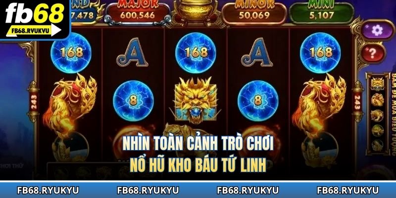Nhìn toàn cảnh trò chơi nổ hũ kho báu tứ linh